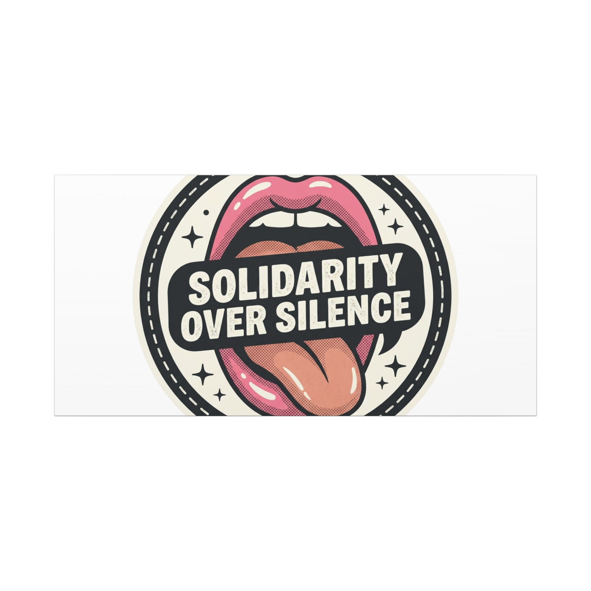 Solidarity Over Silence Canvas | Design By CHENÈT