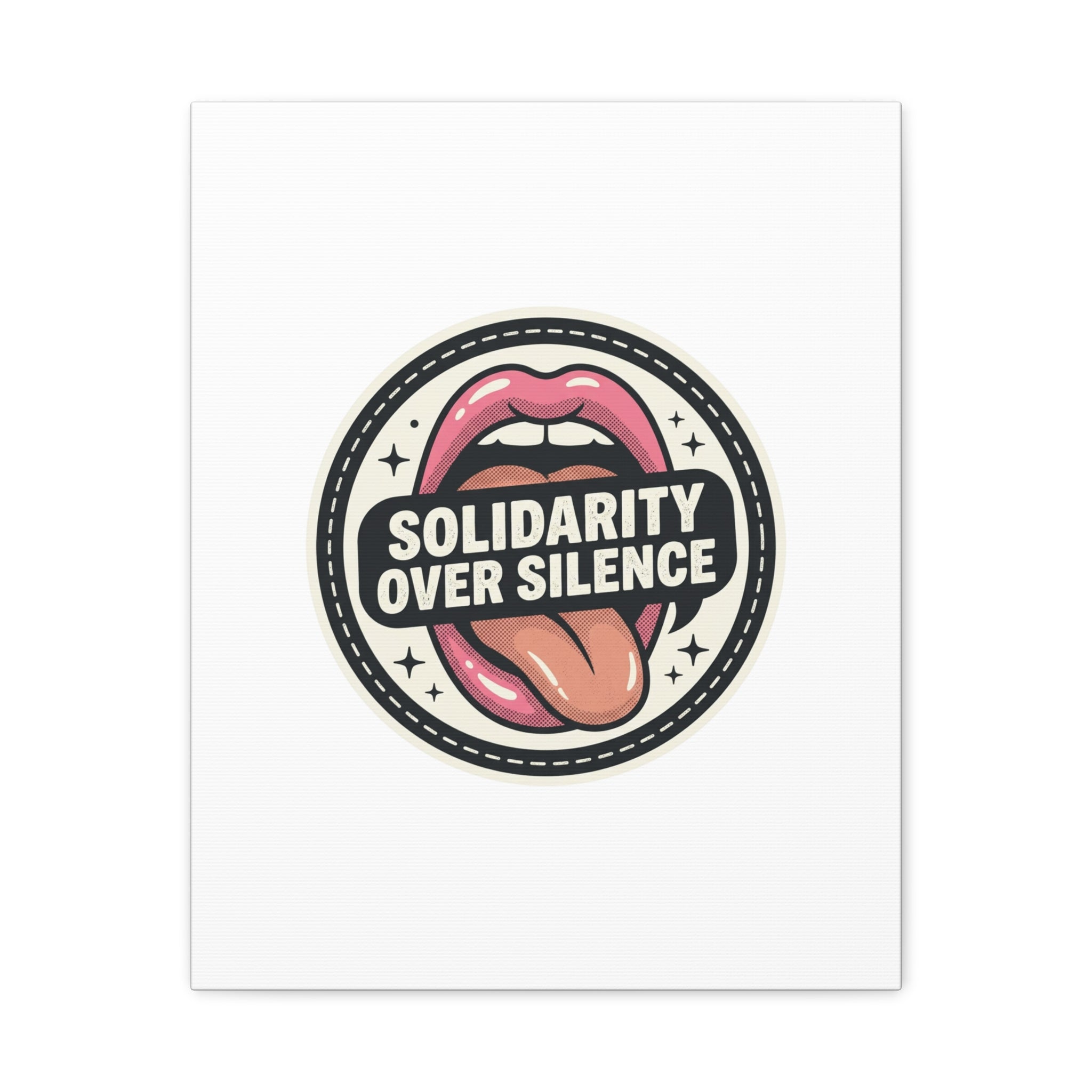 Solidarity Over Silence Canvas | Design By CHENÈT