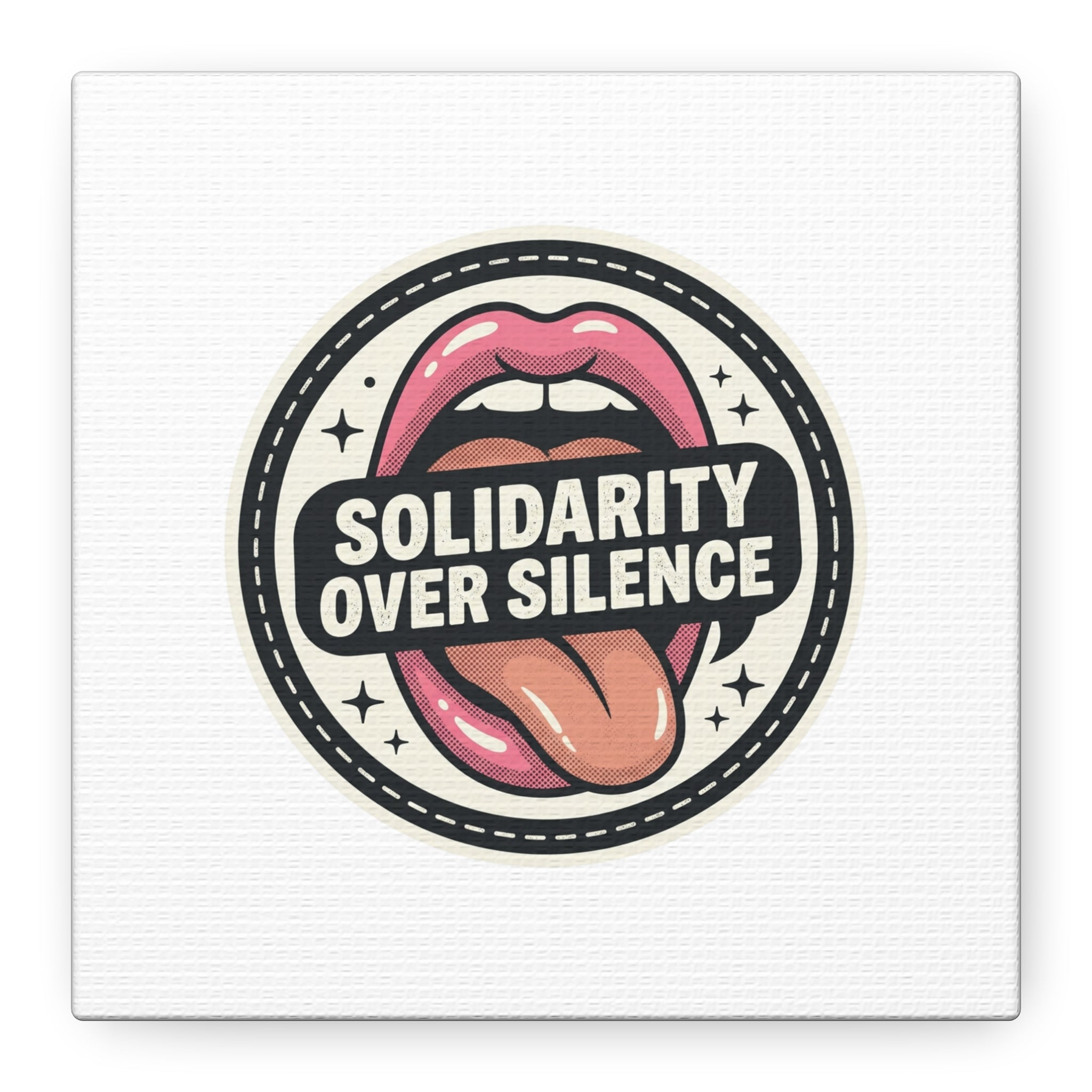 Solidarity Over Silence Canvas | Design By CHENÈT