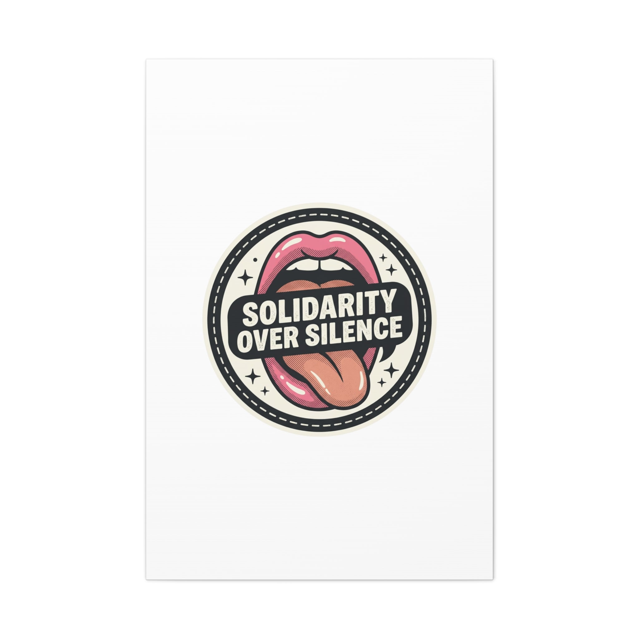 Solidarity Over Silence Canvas | Design By CHENÈT