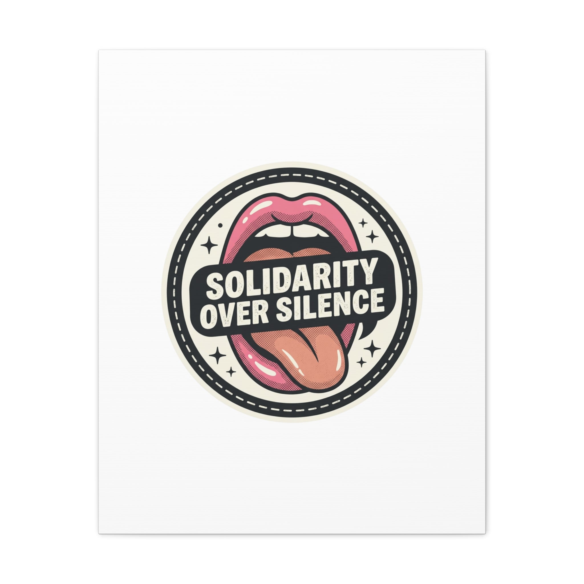 Solidarity Over Silence Canvas | Design By CHENÈT