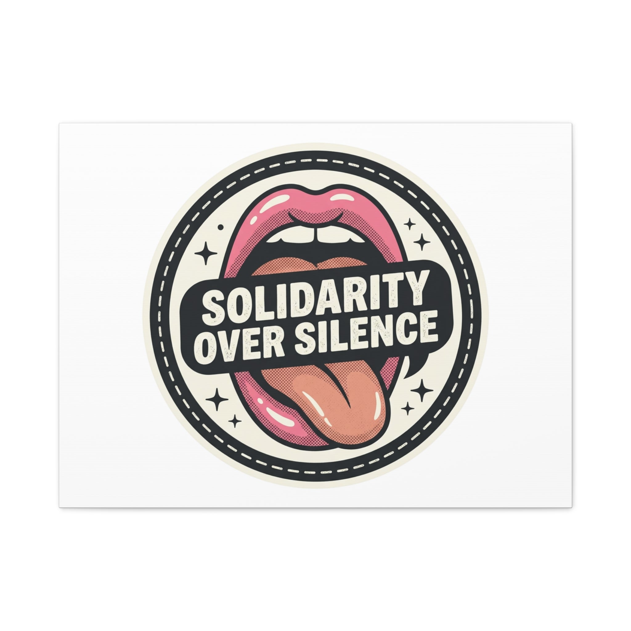Solidarity Over Silence Canvas | Design By CHENÈT