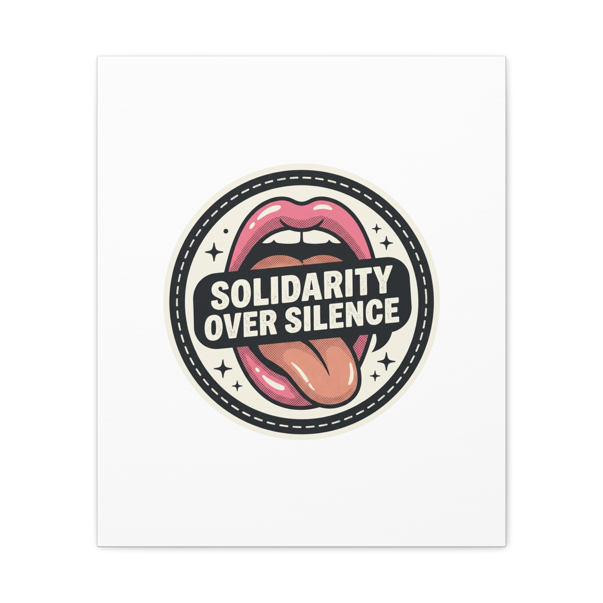 Solidarity Over Silence Canvas | Design By CHENÈT