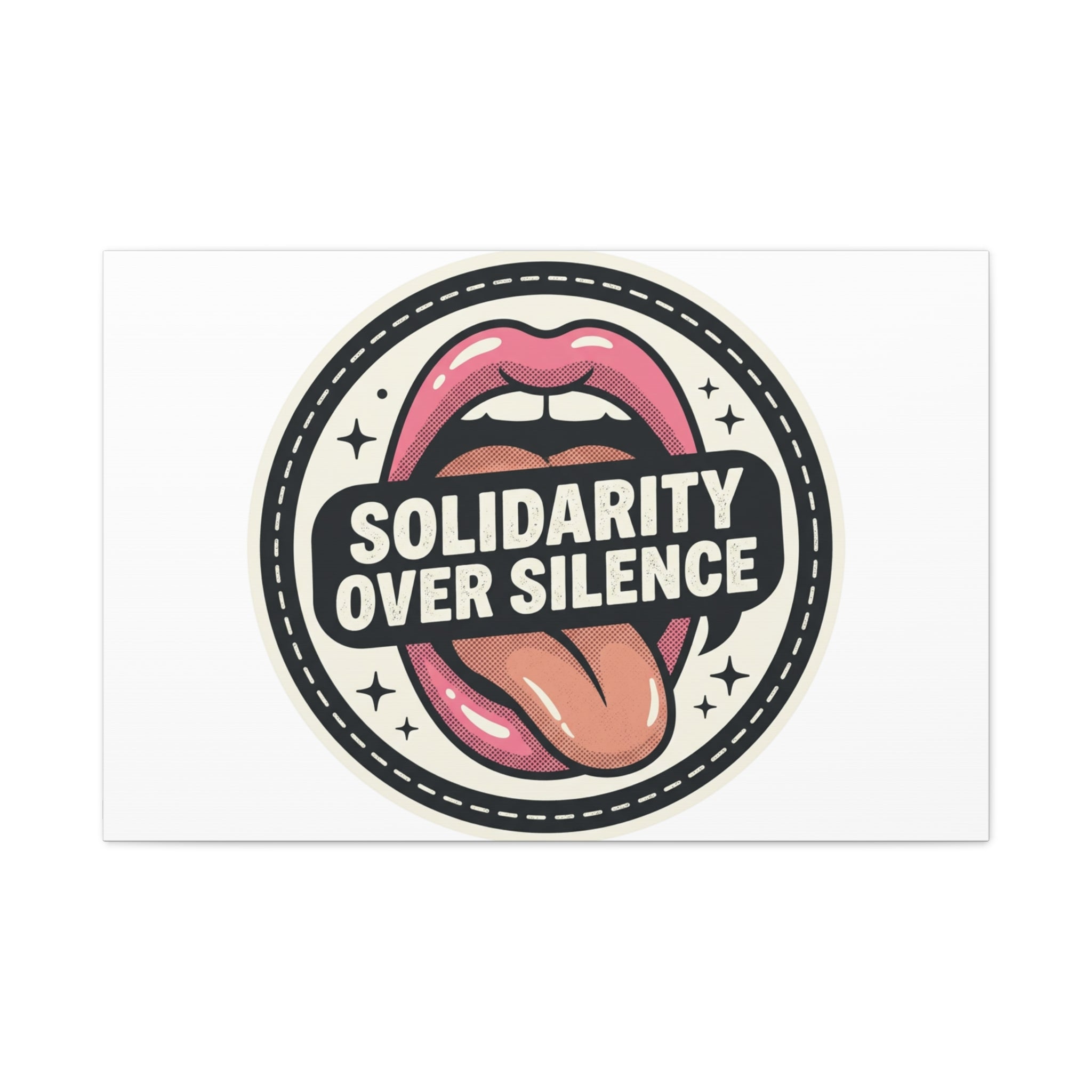 Solidarity Over Silence Canvas | Design By CHENÈT