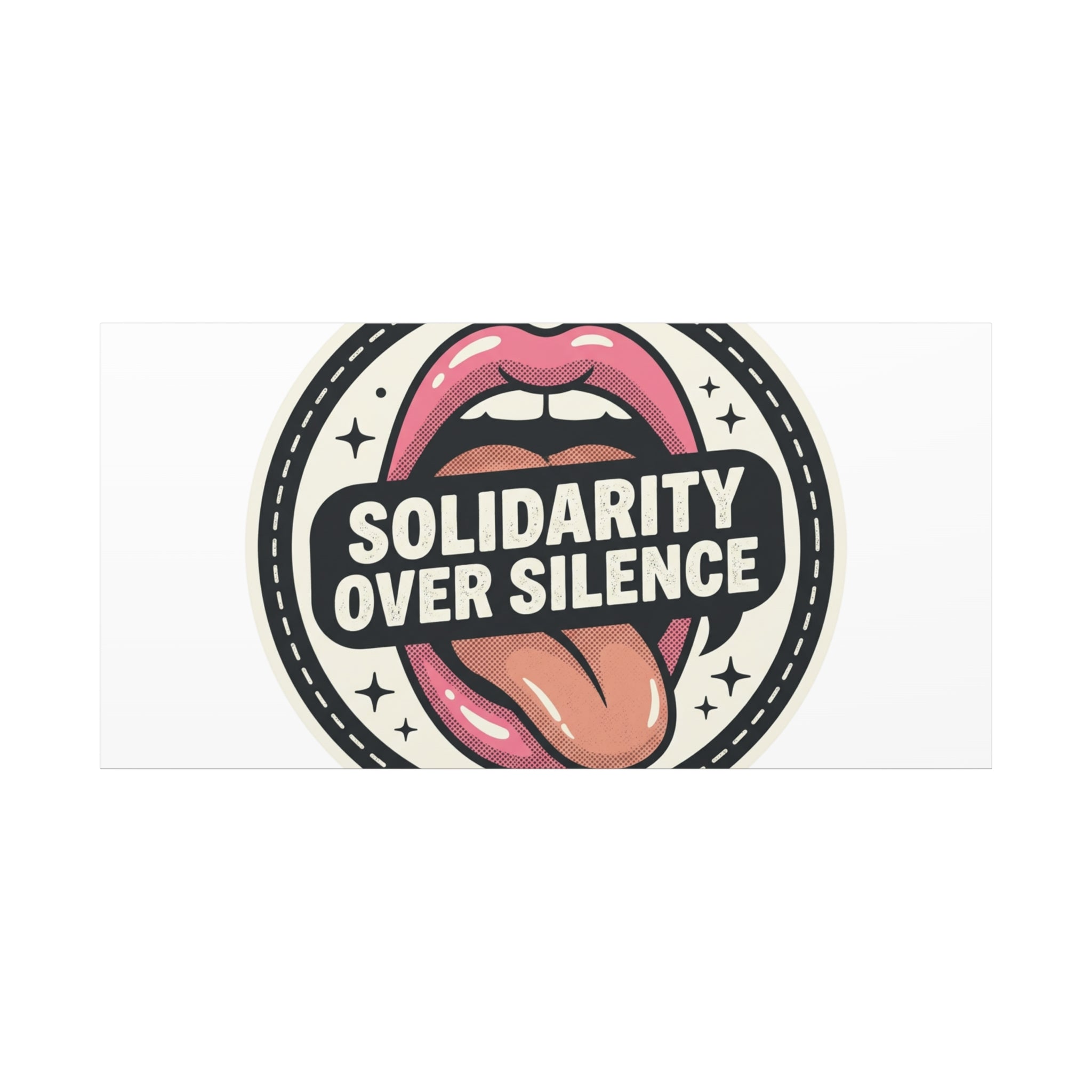 Solidarity Over Silence Canvas | Design By CHENÈT