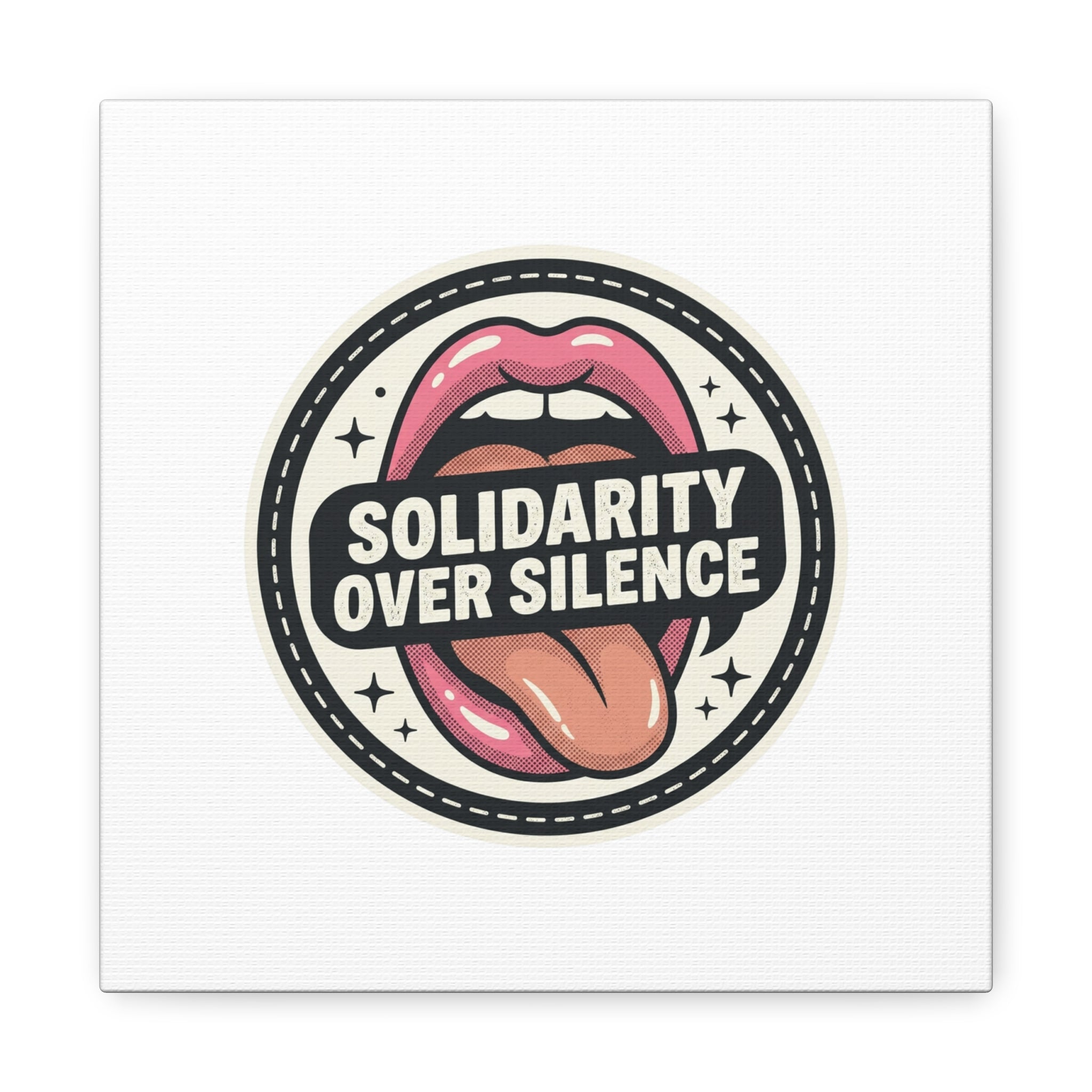 Solidarity Over Silence Canvas | Design By CHENÈT