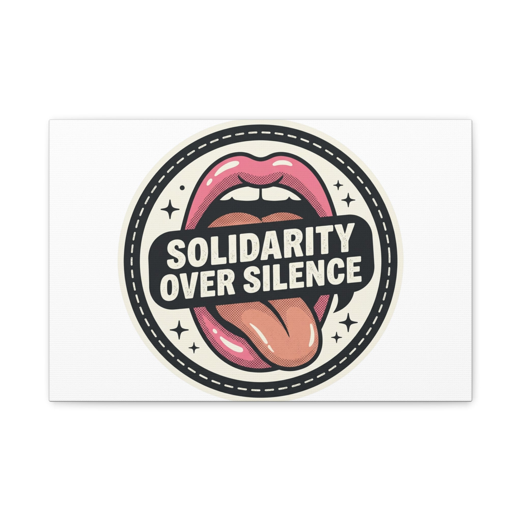 Solidarity Over Silence Canvas | Design By CHENÈT