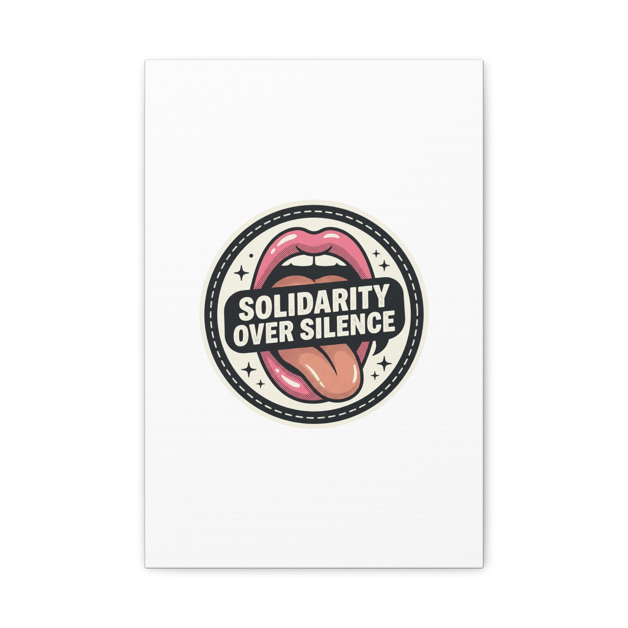 Solidarity Over Silence Canvas | Design By CHENÈT