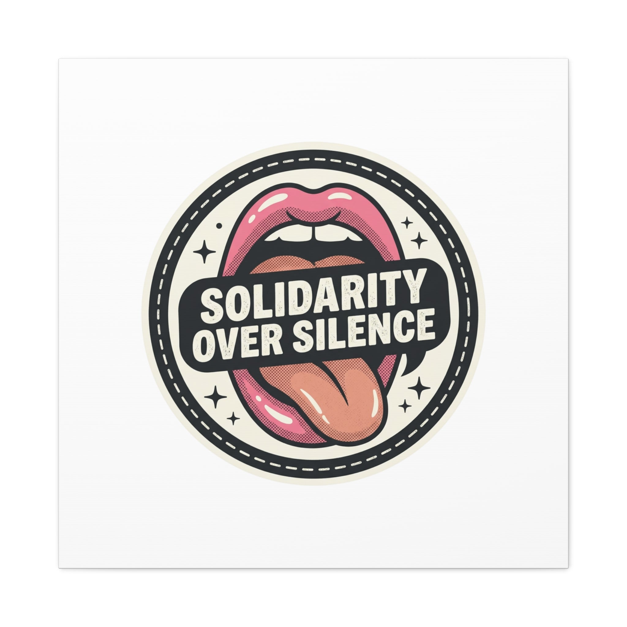 Solidarity Over Silence Canvas | Design By CHENÈT