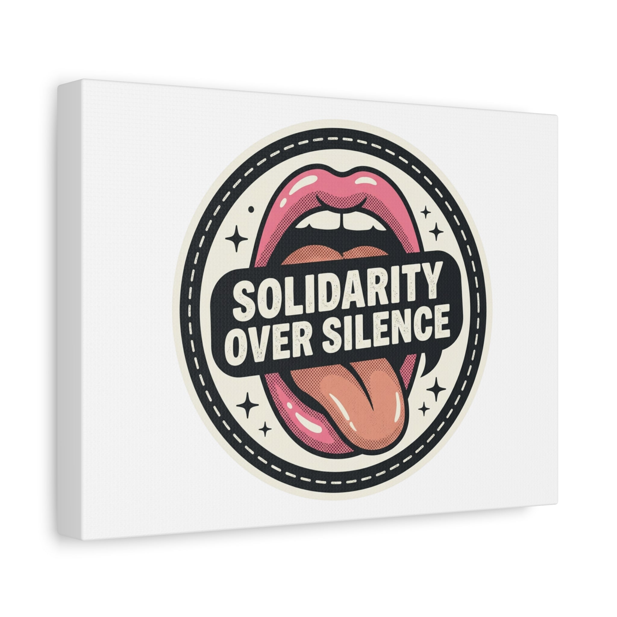 Solidarity Over Silence Canvas | Design By CHENÈT