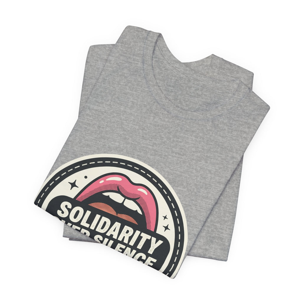 Solidarity Over Silence Tee | Design By CHENÈT