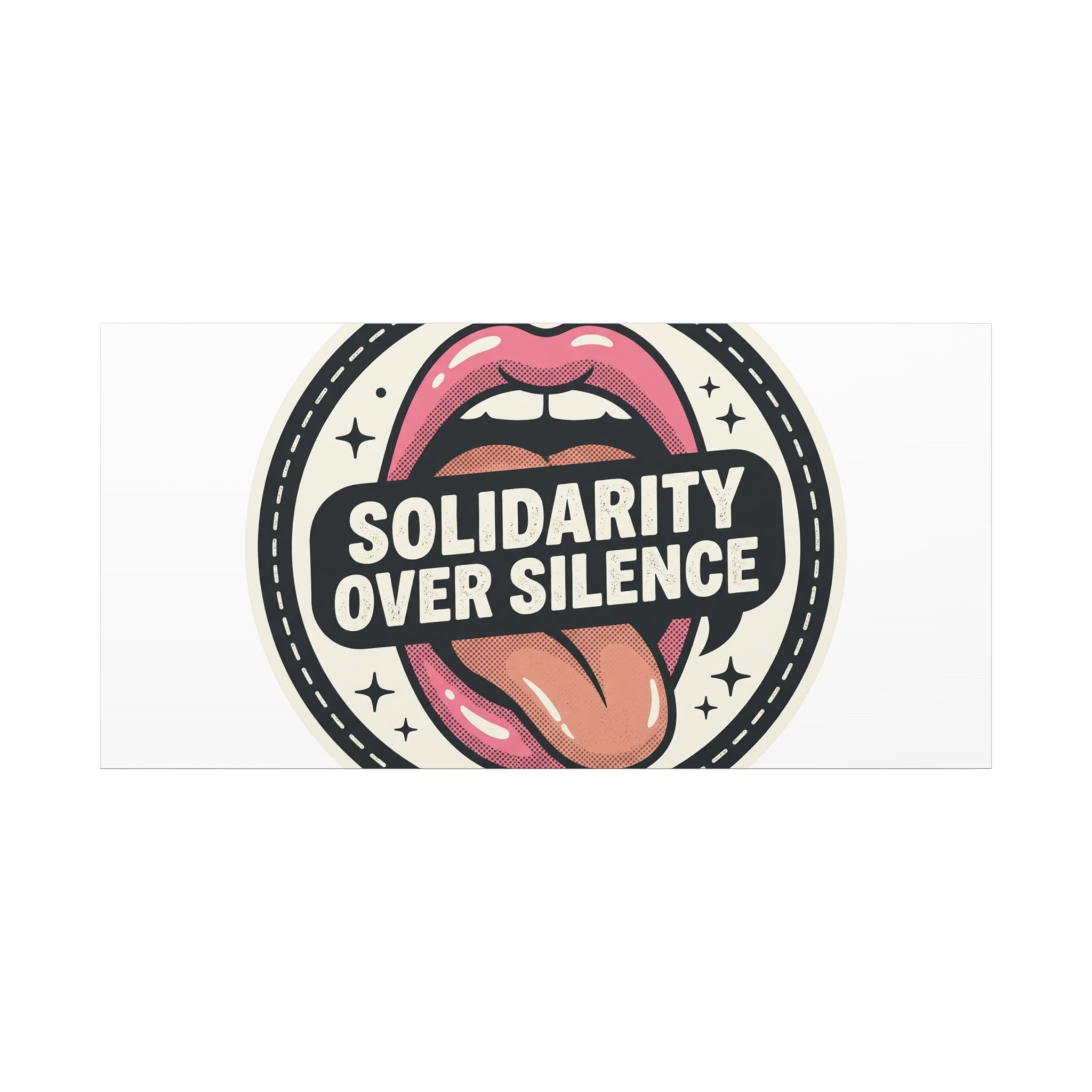 Solidarity Over Silence Canvas | Design By CHENÈT