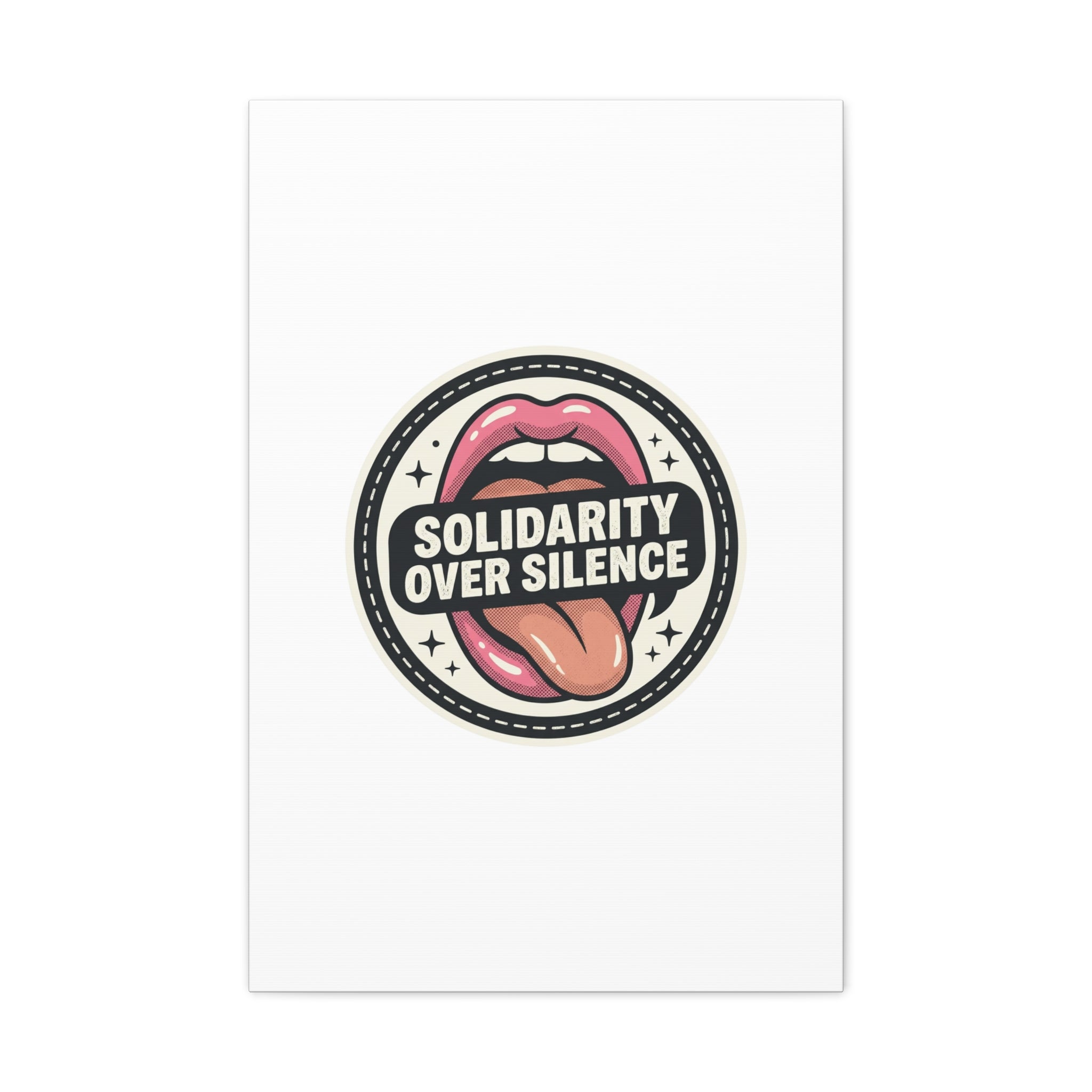 Solidarity Over Silence Canvas | Design By CHENÈT