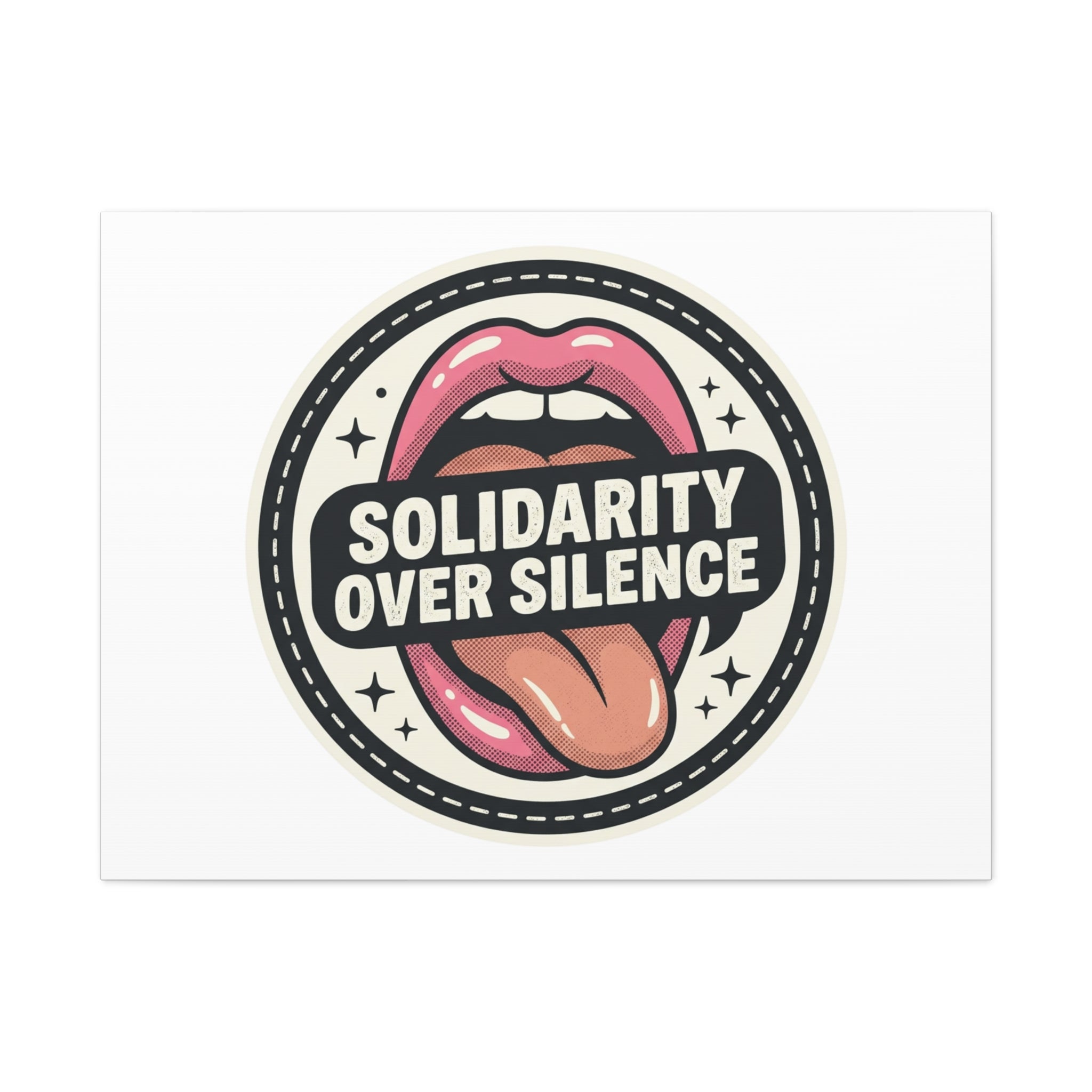 Solidarity Over Silence Canvas | Design By CHENÈT