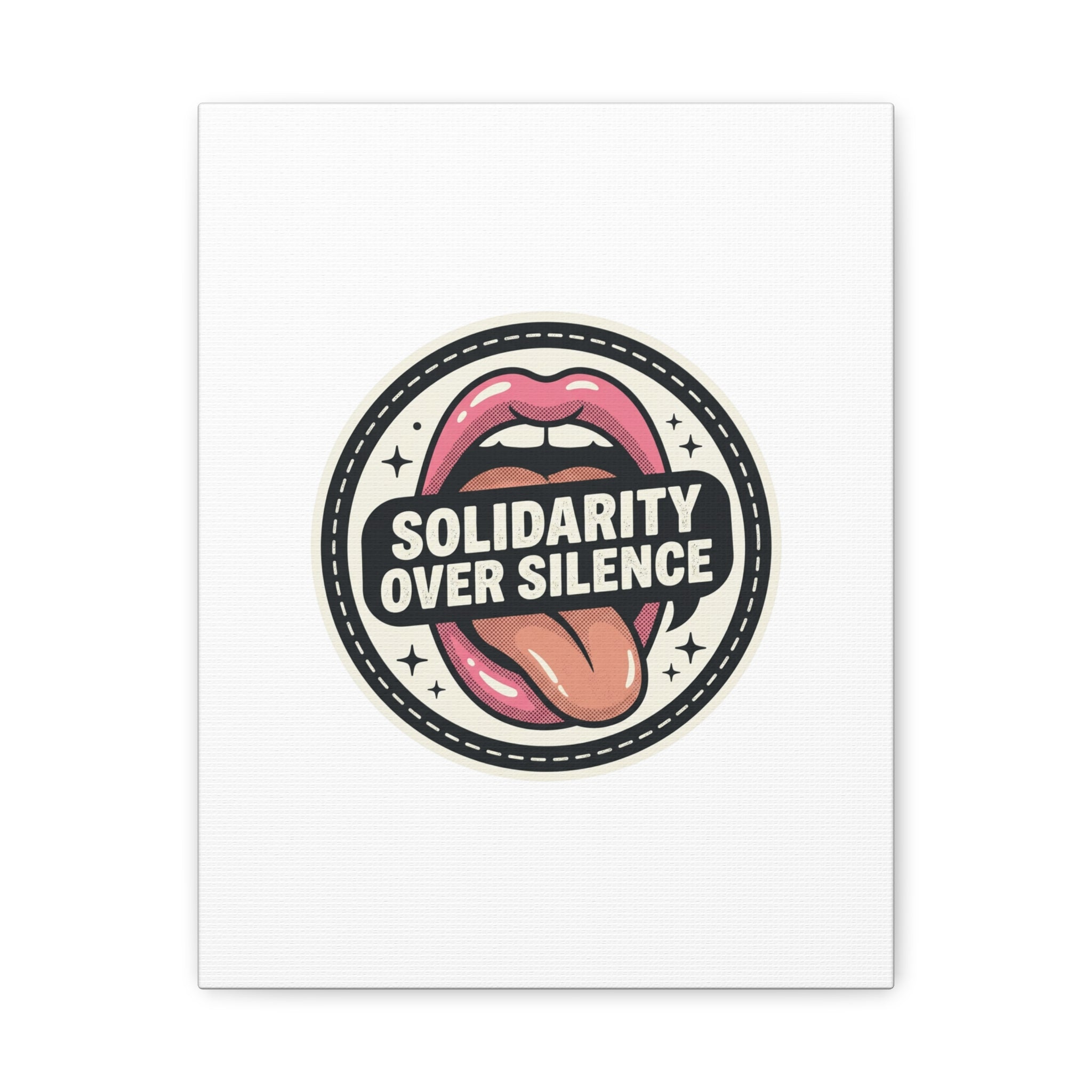 Solidarity Over Silence Canvas | Design By CHENÈT