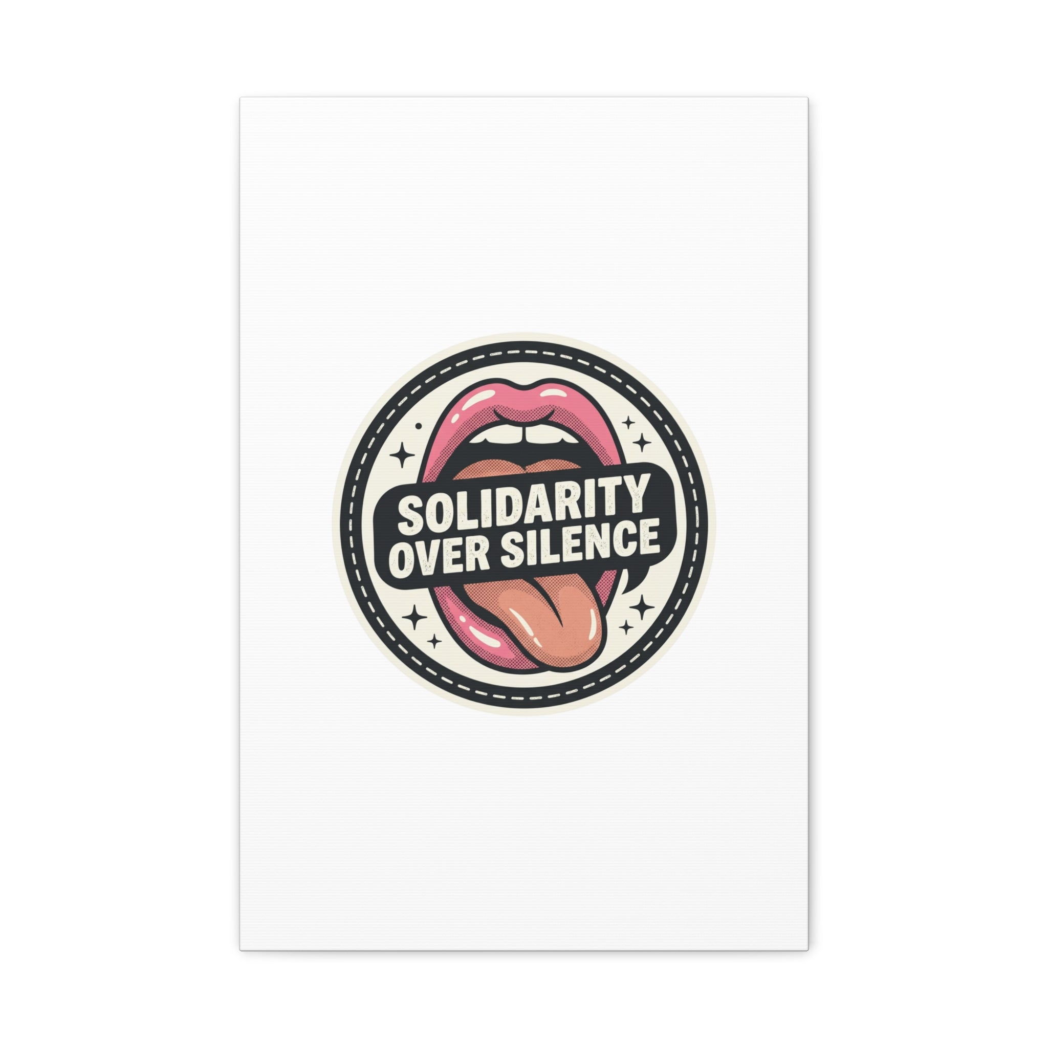 Solidarity Over Silence Canvas | Design By CHENÈT