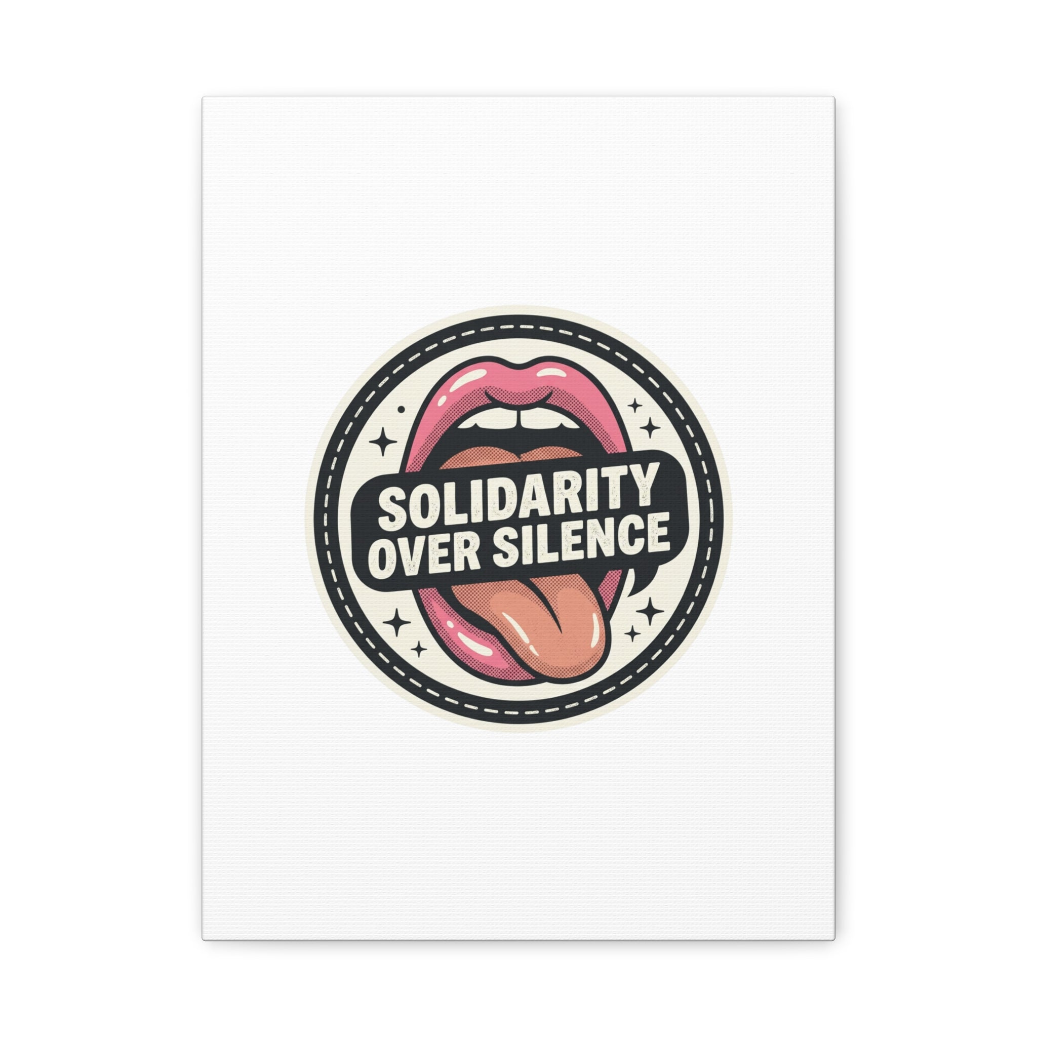 Solidarity Over Silence Canvas | Design By CHENÈT