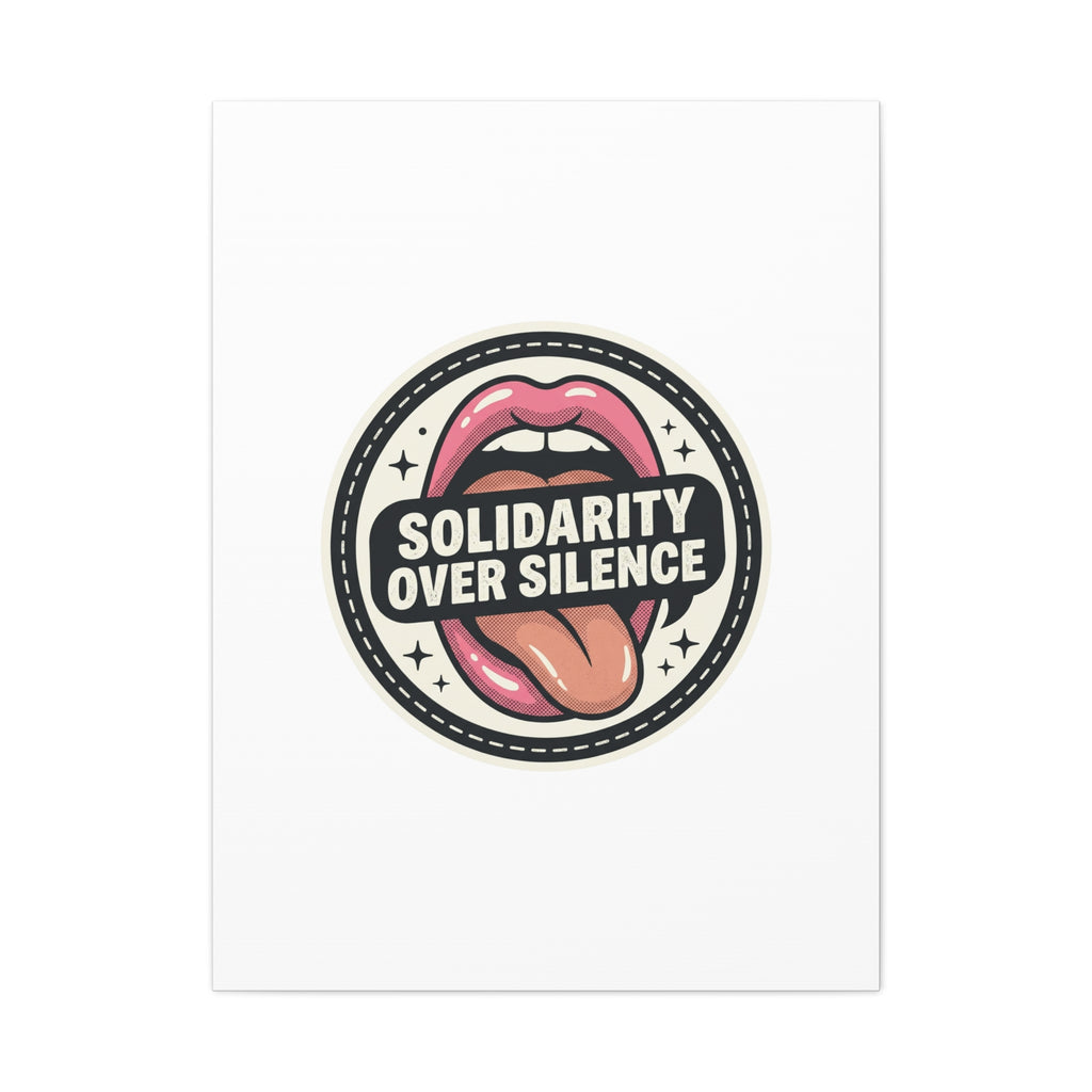 Solidarity Over Silence Canvas | Design By CHENÈT