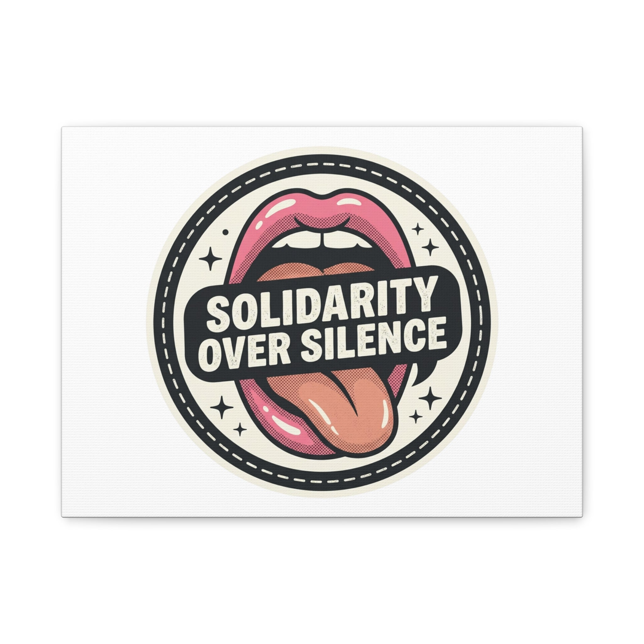 Solidarity Over Silence Canvas | Design By CHENÈT